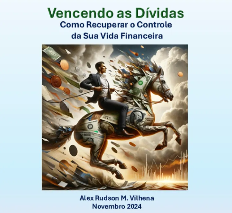 Vencendo as Dívidas: Recupere o Controle da Sua Vida Financeira Agora!